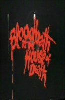 Poster:BLOODBATH AT THE HOUSE OF DEATH